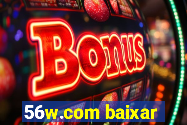 56w.com baixar